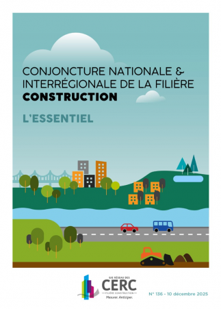Conjoncture nationale et interrégionale de la filière Construction [CERC]