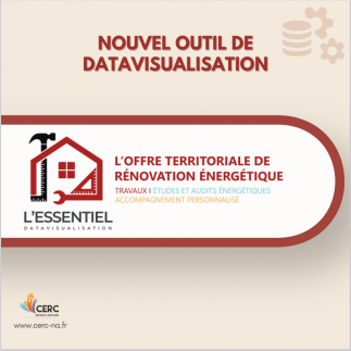 Nouvel outil de Datavisualisation (rénovation énergétique) [CERC Nouvelle-Aquitaine]